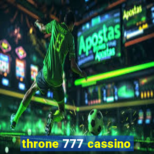 throne 777 cassino